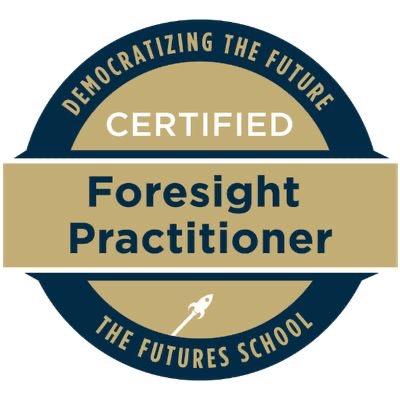 Certified Foresight Practitioner, The Futures School.